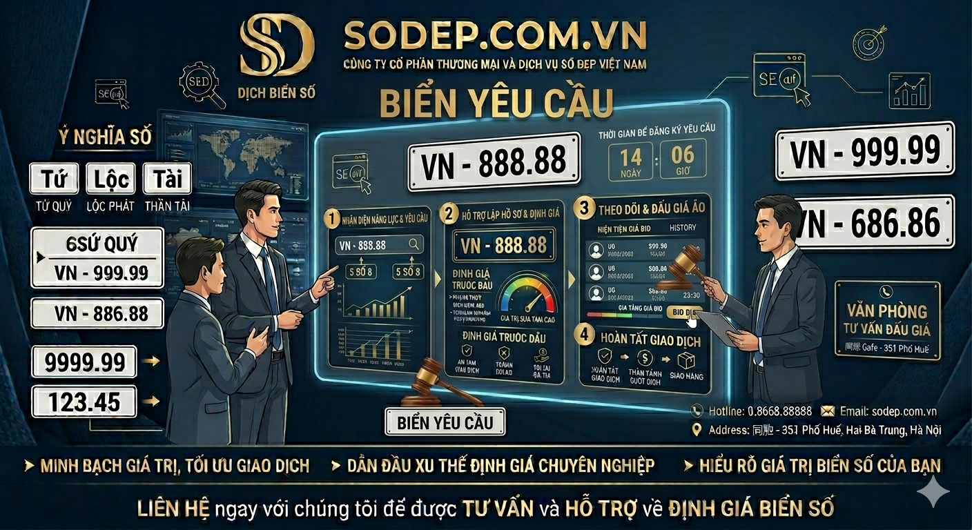 Dịch vụ hỗ trợ đăng ký và đấu giá biển số xe đẹp theo yêu cầu tại SODEP.COM.VN